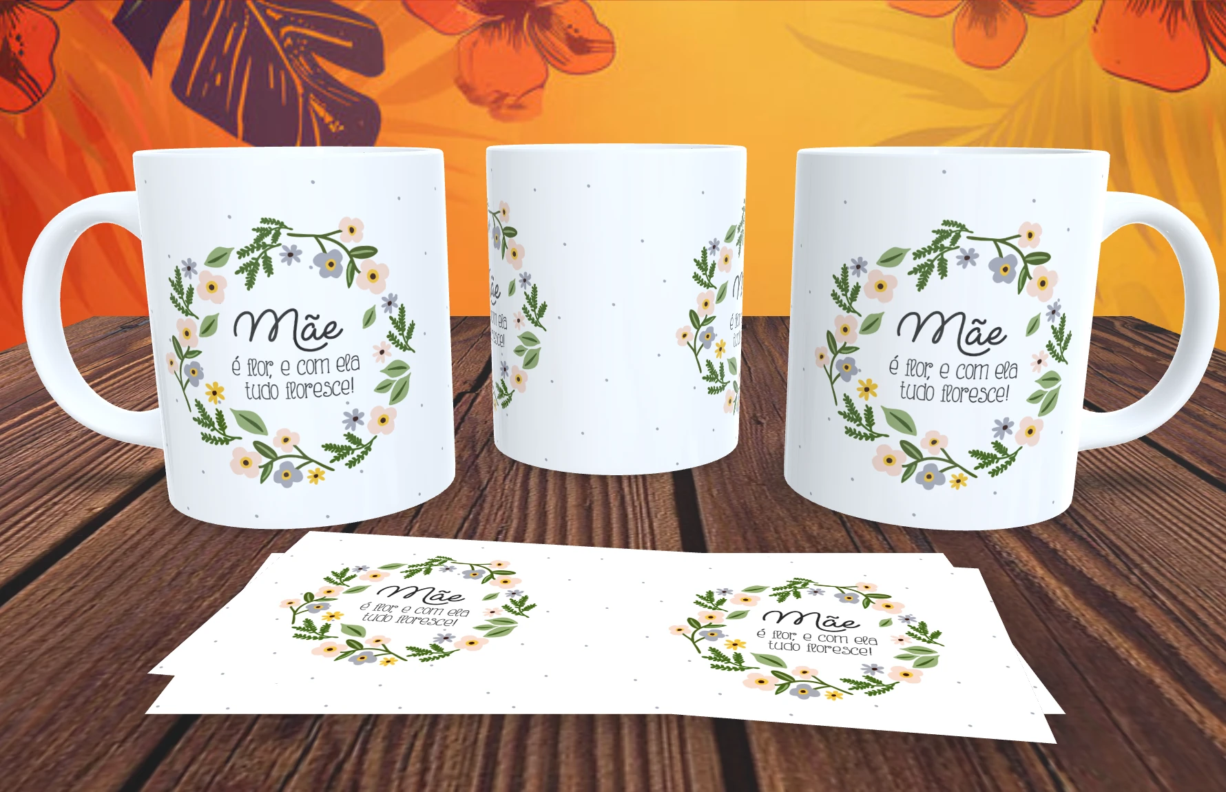 Caneca Floral Mãe é flor e com ela tudo floresce Caneca Presente