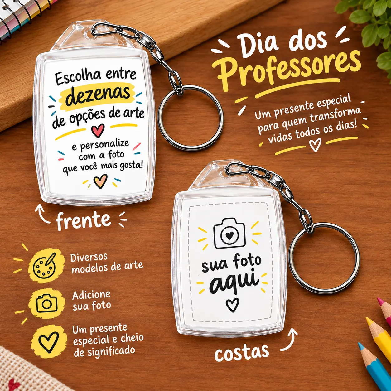 Chaveiro Personalizado com Foto — Presente Criativo para o Dia dos Professores